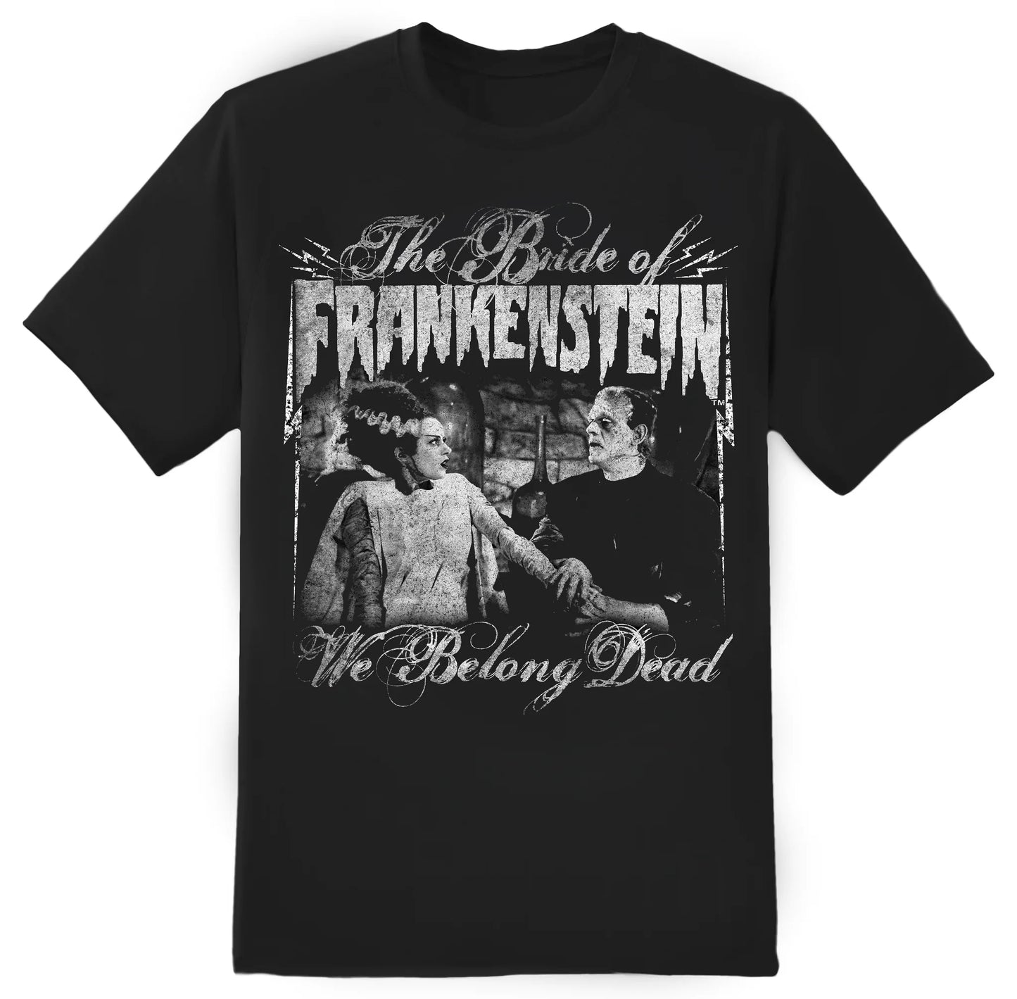 We Belong Dead (The Bride of Frankenstein) T-Shirt