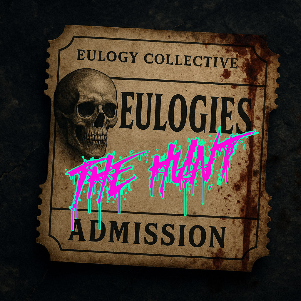 Eulogy Collective's: The Hunt